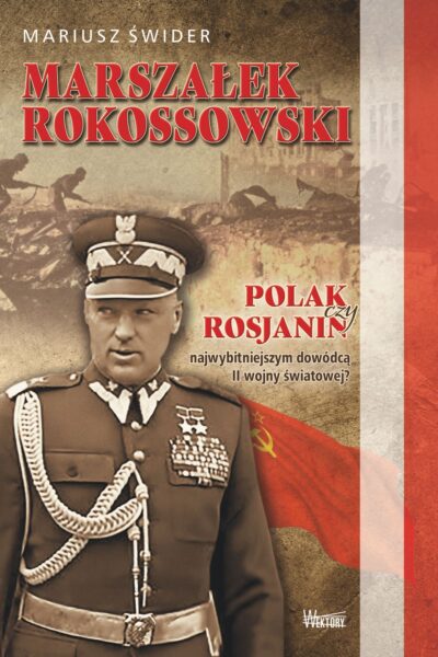 Marszałek Rokossowski, Mariusz Świder